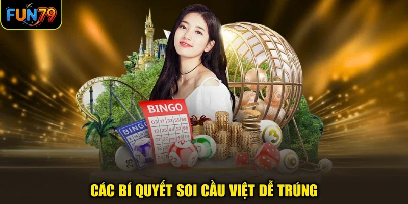 Các bí quyết soi cầu Việt dễ trúng