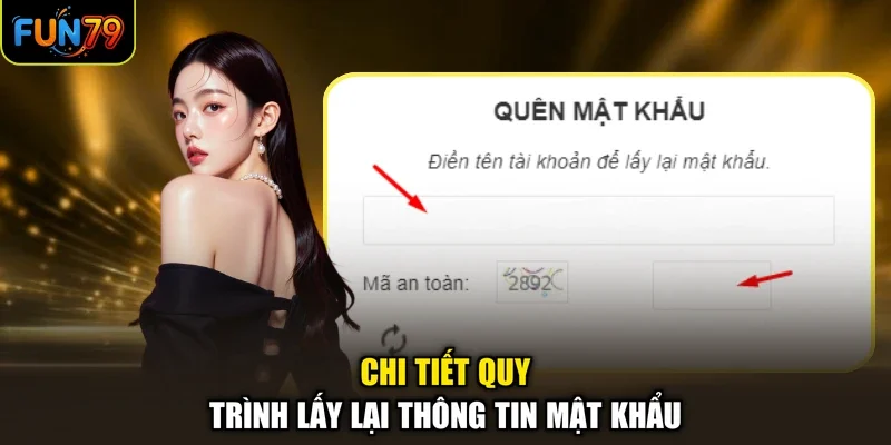 Chi tiết quy trình lấy lại thông tin mật khẩu