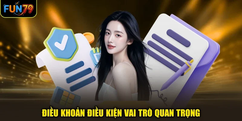 Điều khoản điều kiện vai trò quan trọng