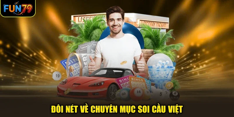 Đôi nét về chuyên mục Soi cầu Việt